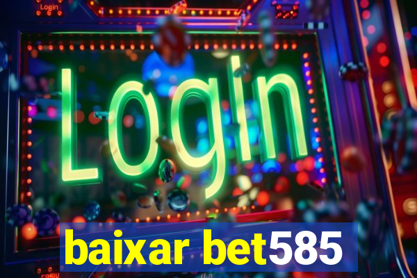 baixar bet585